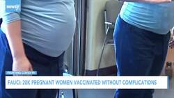 20K Pregnant Women Vaccinated Without Complications News Clip