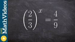 Rewriting a exponential equation to solve using one to one properties (2/3)^x = 4/9 Instructional Video