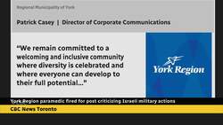 York Region paramedic speaks out after being fired for criticizing Israel's military actions News Clip