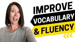 Improve Vocabulary AND Fluency at Once - IELTS Energy Podcast 1314 Instructional Video