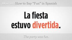 How to Say "Fun" in Spanish Instructional Video