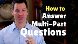 How to Answer a Two-Part Question Instructional Video