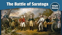 The Battle of Saratoga | Simple History Instructional Video