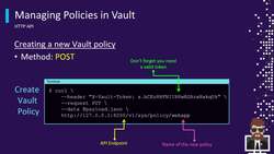 HashiCorp Certified - Vault Associate Course - Managing Policies Using the API Instructional Video