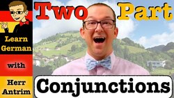 How to Use Two-Part Conjunctions in German: entweder… oder, je… desto & more! Instructional Video