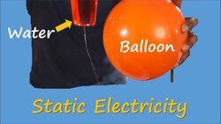 Static Electricity – Part 2 Instructional Video