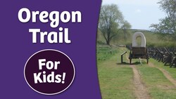 History of the Oregon Trail for Kids | Bedtime History Instructional Video