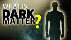 What Is Dark Matter? Exploring One of Physics’ Biggest Mysteries Instructional Video
