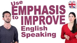 How to Add Emphasis in English - Improve Your Spoken English Instructional Video