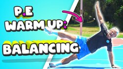 5-minute PE Warm up & fitness - Balancing Instructional Video