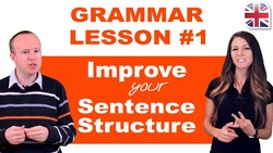 Grammar Lesson #1 - Tips to Improve Your Sentence Structure Instructional Video