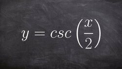 Learn How to Graph the Cosecant Function with a Change in Period Instructional Video