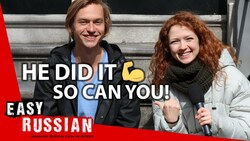 How To Master Your Russian? - Arie Shares His Tips | Easy Russian 47 Instructional Video