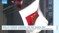 Wells Fargo To Pay Millions In Back Wages In Discrimination Charge News Clip