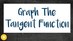 4e Example 2 (How to Graph the Tangent Function Part 1) Instructional Video