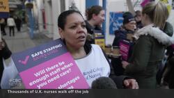 U.K. nurses go on strike, demand better pay to cope with inflation News Clip