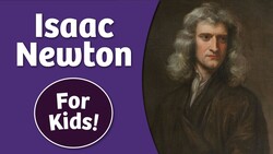 Isaac Newton for Kids | Bedtime History Instructional Video