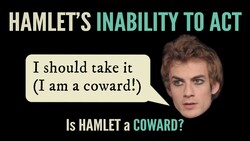 Hamlet 2.2 Discussion: I am Pigeon-livered - Hamlet's Inability to Act Instructional Video