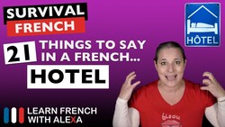 21 "HOTEL" phrases to help you book a French hotel Instructional Video