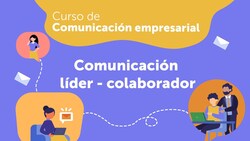 Tips para mejorar la comunicación entre el líder y el colaborador Instructional Video