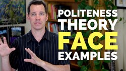 Politeness Theory Instructional Video