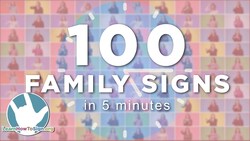 100 Family Signs in 5 Minutes Instructional Video