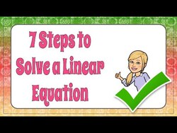 7 Steps to Solve a Linear Equation | Grade 8 Math | 8.EE.C.7 💗 Instructional Video