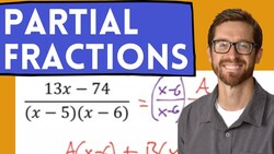 Partial Fractions Instructional Video