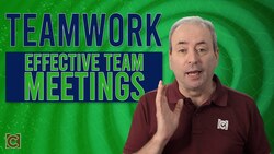 Teamwork: Elements of Effective Team Meetings Instructional Video