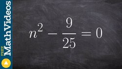 Three different ways to solve using difference of two squares, n^2 - 9/25 = 0 Instructional Video