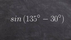 Evaluating for the sine of an angle using the difference formula Instructional Video