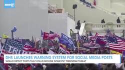 DHS Launches Warning System For Social Media Posts News Clip