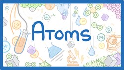 GCSE Chemistry - Atoms & Ions #1 Instructional Video
