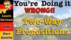 Wechselpräpositionen mit Dativ und Akkusativ - You're Doing It WRONG! Instructional Video