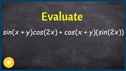 Simplify an expression using the sum and difference formulas Instructional Video