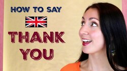 How to say THANK YOU: British English Etiquette Instructional Video