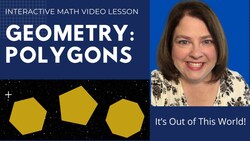 Geometry: Out of This World Polygons Instructional Video