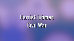 History Kids: Harriet Tubman - Civil War Clip Instructional Video