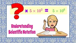 Understanding Scientific Notation: Solving a Problem Instructional Video