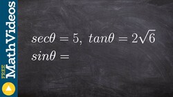 Use cofunction identities and trig identities to find the indicated trig functions Instructional Video