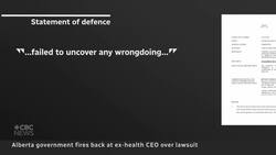 Alberta government fires back at ex-health CEO over wrongful dismissal suit News Clip