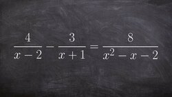 Using factoring to help us determine the LCD and solve a rational expression Instructional Video