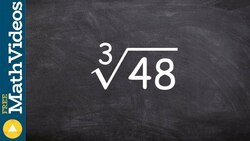 How to take the cube root of a number using prime factorization, cuberoot(48) Instructional Video