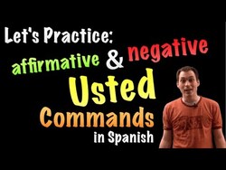 03 Usted commands - Practice 3 Instructional Video