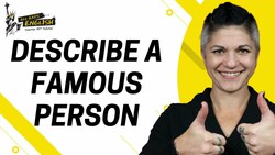 8+ IELTS Sample Part 2: Describe a Famous Person Instructional Video