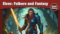 Elves: From Folklore to Fantasy Instructional Video