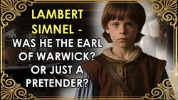 The First Royal Pretender To Henry VII's Throne | Lambert Simnel | The Wars Of The Roses Instructional Video