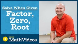 Master Determining all of the solutions of a polynomial given a factor, real rational zero, or root Instructional Video