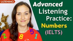 Advanced English Listening Practice | Numbers (IELTS) Instructional Video