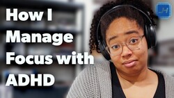 6 Ways I Effectively Manage My Focus as a Woman with ADHD Instructional Video